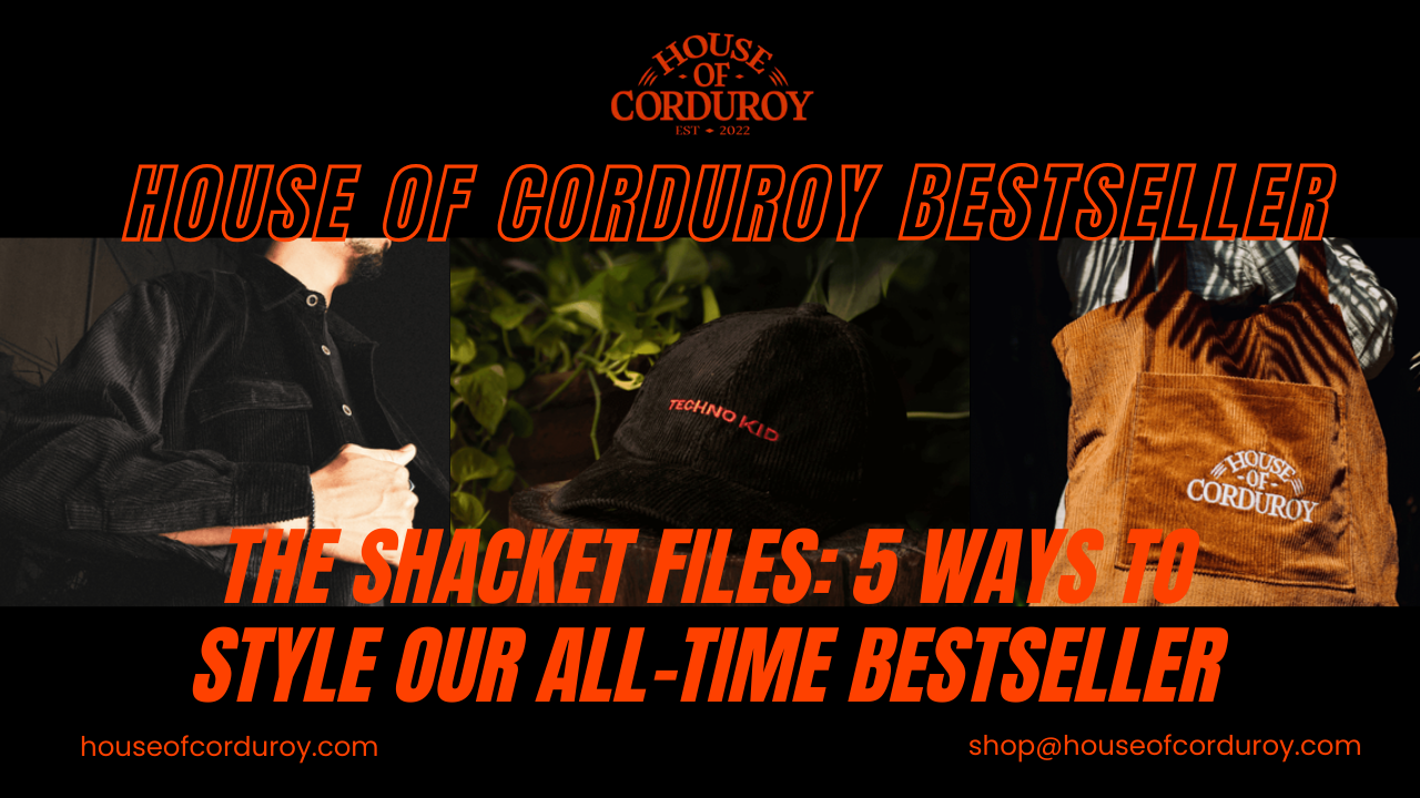 House Of Corduroy - The Shacket Files: 5 Ways to Style Our All-Time Bestseller